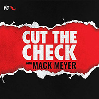 'Cut The Check' with Mack Meyer | VC Mx