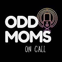 Odd Moms On Call
