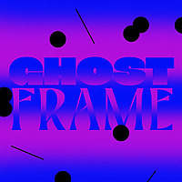 Ghost Frame