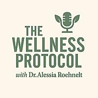 The Wellness Protocol | Unlocking Metabolic and Hormonal Health