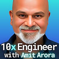 10X Engineer with Amit Arora
