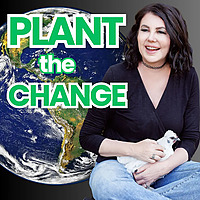 PLANT the CHANGE: A vegan educator reimagines classrooms to raise conscious, compassionate, healthy 