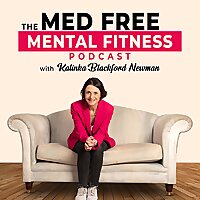 The Med Free Mental Fitness Podcast