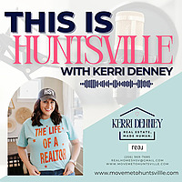 This is Huntsville - Exploring, Living, and Moving to Alabama