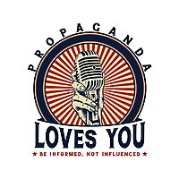 Propaganda Loves You