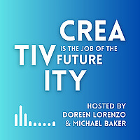 CREATIVITY is the JOB of the FUTURE
