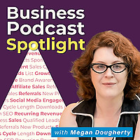 The Business Podcast Spotlight: Strategies and Case Studies for Profitable Podcasts