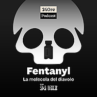 Fentanyl. La molecola del diavolo