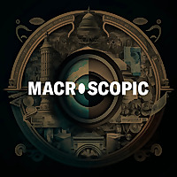 Macroscopic Podcast