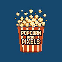 Popcorn & Pixels