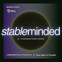 Stableminded &mdash;&nbsp;a Stablecoin Show