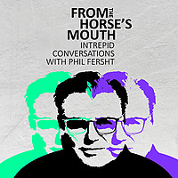 From the Horse's Mouth: Intrepid Conversations with Phil Fersht