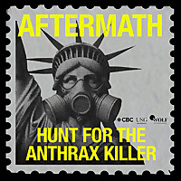 Aftermath: Hunt for the Anthrax Killer