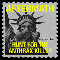 Aftermath: Hunt for the Anthrax Killer