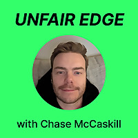 Unfair Edge with Chase McCaskill
