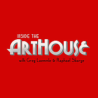 INSIDE THE ARTHOUSE: Oscar Inside & Indie Cinema Discussions