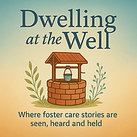 Dwelling at the Well