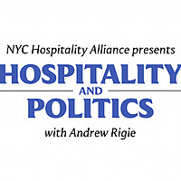 Hospitality & Politics with Andrew Rigie