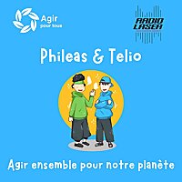 Phil&eacute;as & Telio Agir ensemble pour notre plan&egrave;te