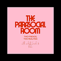 The Parasocial Room