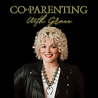 Co-Parenting With Grace