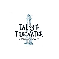 Tales of the Tidewater