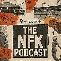NFK Podcast - Norfolk, VA