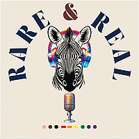 Rare and Real