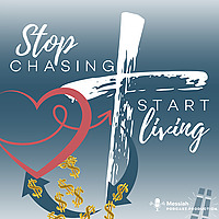 Stop Chasing - Start Living