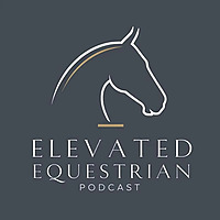 The Elevated Equestrian