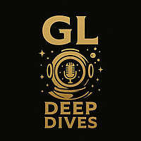 GL DEEP DIVES