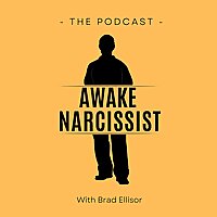 The AwakeNarcissist Podcast