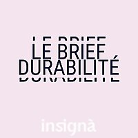 Le Brief Durabilit&eacute;