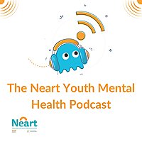 The Neart Youth Mental Health Podcast