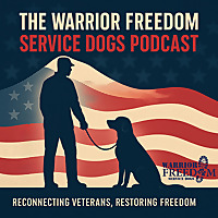 Warrior Freedom Service Dogs Podcast