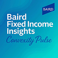 Baird Fixed Income Insights: Convexity Pulse
