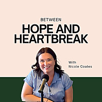 Between Hope and Heartbreak