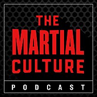 Martial Culture Podcast