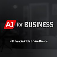 AI for Business Podcast