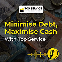 Minimise Debt, Maximise Cash with Top Service