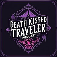 Death Kissed Traveler