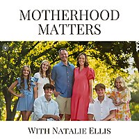 Motherhood Matters