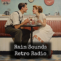 Rain Sounds - Retro Radio