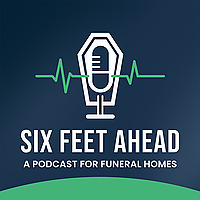 6 Feet Ahead Podcast