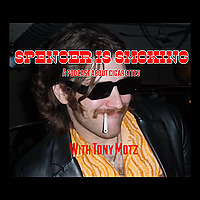 Spencer Is Smoking