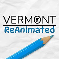 Vermont ReAnimated