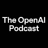 OpenAI Podcast