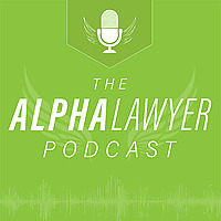Alpha Lawyer Podcast