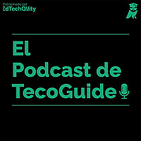 El Podcast de Tecoguide