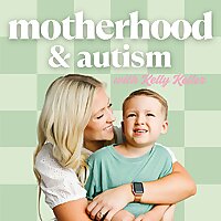 Motherhood and Autism